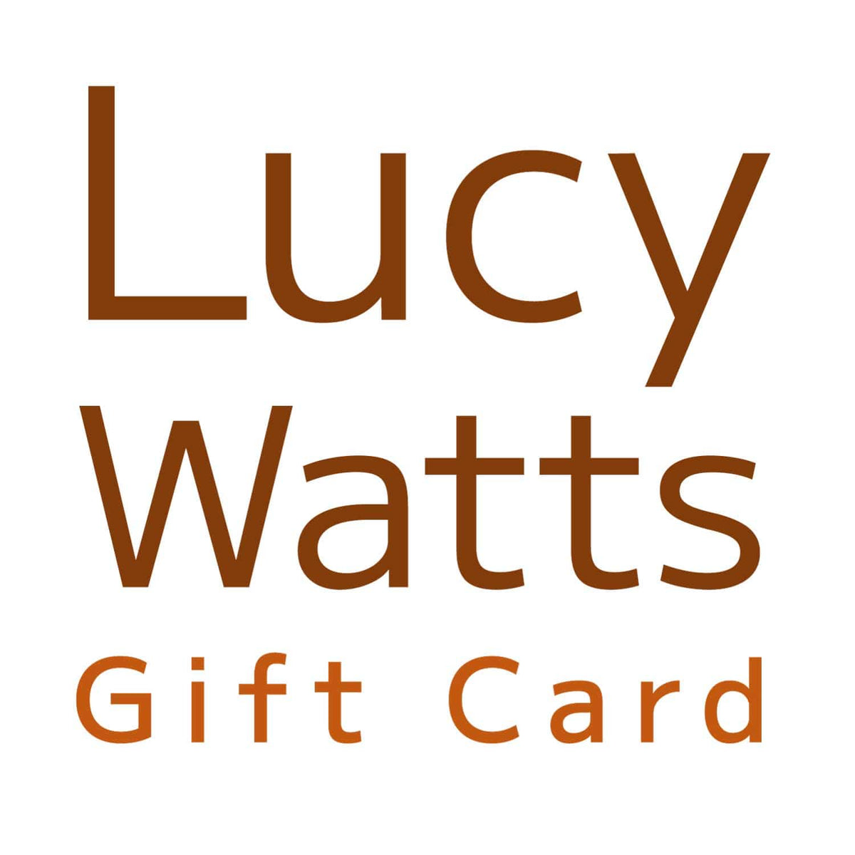 Lucy Watts Gift Card